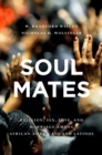 Soul Mates : Religion, Sex, Love, and Marriage among African Americans and Latinos - eBook