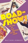 Roadshow! : The Fall of Film Musicals in the 1960s - eBook