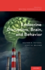 Endocrine Disruptors, Brain, and Behavior - eBook