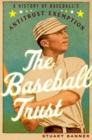 The Baseball Trust : A History of Baseball's Antitrust Exemption - eBook