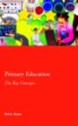 Primary Education: The Key Concepts - eBook