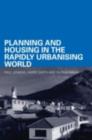 Planning and Housing in the Rapidly Urbanising World - eBook