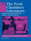 The Food Chemistry Laboratory : A Manual for Experimental Foods, Dietetics, and Food Scientists - eBook