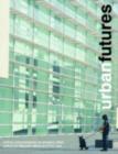 Urban Futures : Critical Commentaries on shaping Cities - eBook