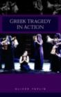 Greek Tragedy in Action - eBook
