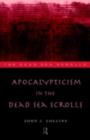 Apocalypticism in the Dead Sea Scrolls - eBook