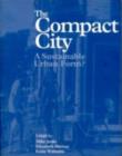 The Compact City : A Sustainable Urban Form? - eBook