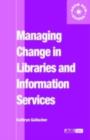Managing Change in Libraries and Information Services - eBook