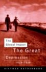 The Global Impact of the Great Depression 1929-1939 - eBook