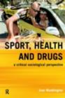 An Introduction to Drugs in Sport : Addicted to winning? - eBook