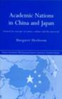 Academic Nations in China and Japan : Framed by Concepts of Nature, Culture and the Universal - eBook