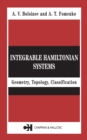 Integrable Hamiltonian Systems : Geometry, Topology, Classification - eBook