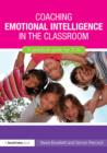 Coaching Emotional Intelligence in the Classroom : A Practical Guide for 7-14 - eBook