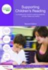 Supporting Children's Reading : A Complete Short Course for Teaching Assistants, Volunteer Helpers and Parents - eBook