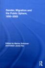 Gender, Migration, and the Public Sphere, 1850-2005 - eBook
