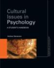 Cultural Issues in Psychology : A Student's Handbook - eBook