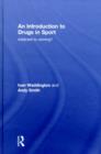 An Introduction to Drugs in Sport : Addicted to Winning? - eBook