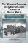 The Western European and Mediterranean Theaters in World War II : An Annotated Bibliography of English-Language Sources - eBook