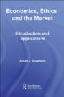 Economics, Ethics and the Market : Introduction and Applications - eBook