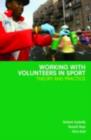 Working with Volunteers in Sport : Theory and Practice - eBook