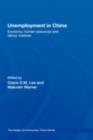Unemployment in China : Economy, Human Resources and Labour Markets - eBook