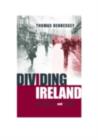 Dividing Ireland : World War One and Partition - eBook