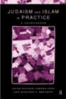 Judaism and Islam in Practice : A Sourcebook - eBook