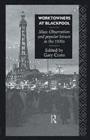 Worktowners at Blackpool : Mass-Observation and Popular Leisure in the 1930s - eBook