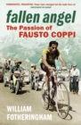 Fallen Angel : The Passion of Fausto Coppi - Book