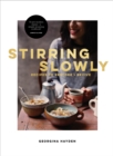 Stirring Slowly : From the Sunday Times Bestselling Author - Book