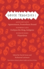 Greek Tragedies 1 : Aeschylus: Agamemnon, Prometheus Bound; Sophocles: Oedipus the King, Antigone; Euripides: Hippolytus - Book