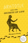 Aristotle and the Secrets of Life : An Aristotle Detective Novel - eBook