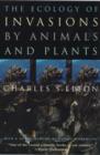 The Ecology of Invasions by Animals and Plants - Book