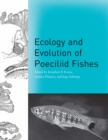 Ecology and Evolution of Poeciliid Fishes - eBook