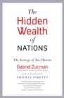 The Hidden Wealth of Nations : The Scourge of Tax Havens - eBook
