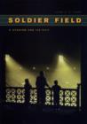 Soldier Field : A Stadium and Its City - eBook