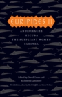 Euripides II : Andromache, Hecuba, The Suppliant Women, Electra - Book