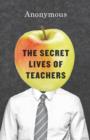 The Secret Lives of Teachers - eBook