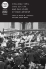 Organizations, Civil Society, and the Roots of Development - eBook