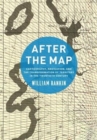 After the Map : Cartography, Navigation, and the Transformation of Territory in the Twentieth Century - Book