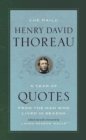 The Daily Henry David Thoreau : A Year of Quotes from the Man Who Lived in Season - Book