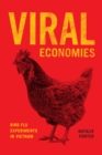 Viral Economies : Bird Flu Experiments in Vietnam - eBook