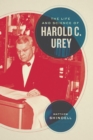 The Life and Science of Harold C. Urey - eBook