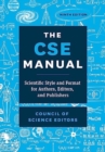 The CSE Manual, Ninth Edition : Scientific Style and Format for Authors, Editors, and Publishers - Book