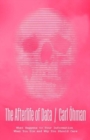The Afterlife of Data : What Happens to Your Information When You Die and Why You Should Care - Book