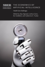 The Economics of Artificial Intelligence : Health Care Challenges - eBook