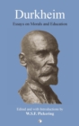 Durkheim : Essays on Morals and Education - eBook