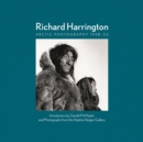 Richard Harrington : Arctic Photography 1948–53 - Book
