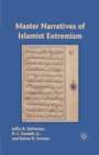 Master Narratives of Islamist Extremism - eBook