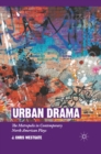 Urban Drama : The Metropolis in Contemporary North American Plays - eBook